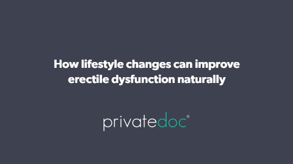 How lifestyle changes can improve erectile dysfunction naturally