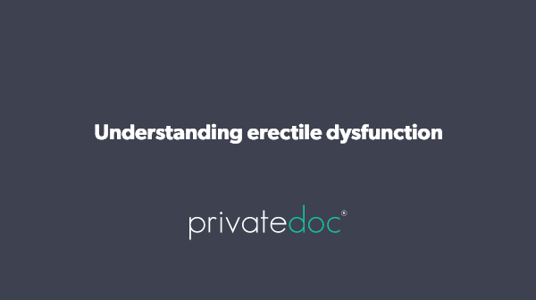 Understanding erectile dysfunction